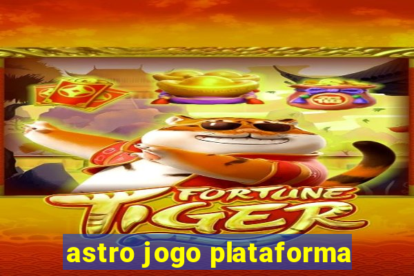 astro jogo plataforma